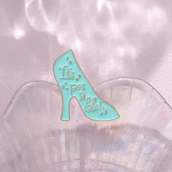 Inspirational Teal High-Heel Enamel Pin - It's Possible (5)