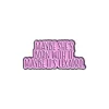 Maybe She's Born With It Maybe It's Lexapro Enamel Pin